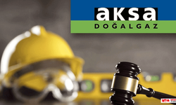 Aksa Gaz İşçileri Davasında Enerji İşçileri Sendikası Zaferi