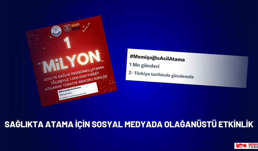 Sağlıkta Atama İçin Sosyal Medyada Olağanüstü Etkinlik